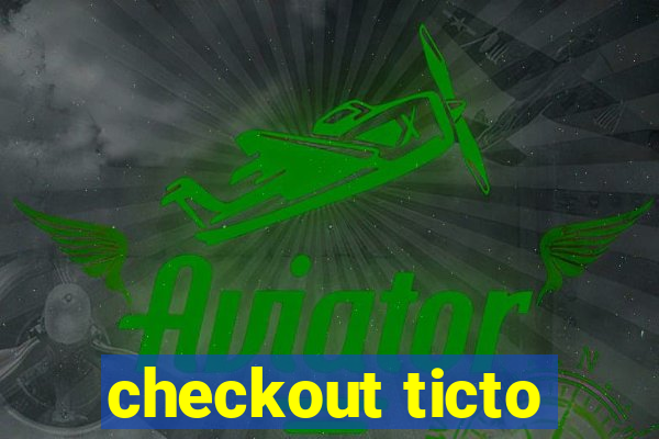 checkout ticto